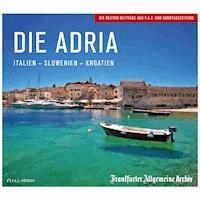 Die Adria - Frankfurter Allgemeine Archiv - Hörbuch