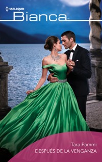 Después de la venganza - Tara Pammi - E-Book