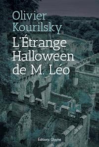 L'Étrange Halloween de M. Léo - Olivier Kourilsky - E-Book