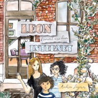 Leon kommt aus dem Internet - Andrea Leyerer - E-Book