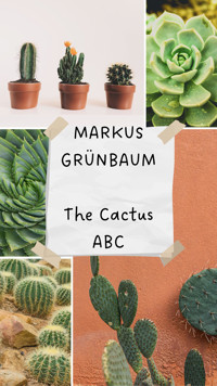 The Cactus ABC - Markus Grünbaum - E-Book