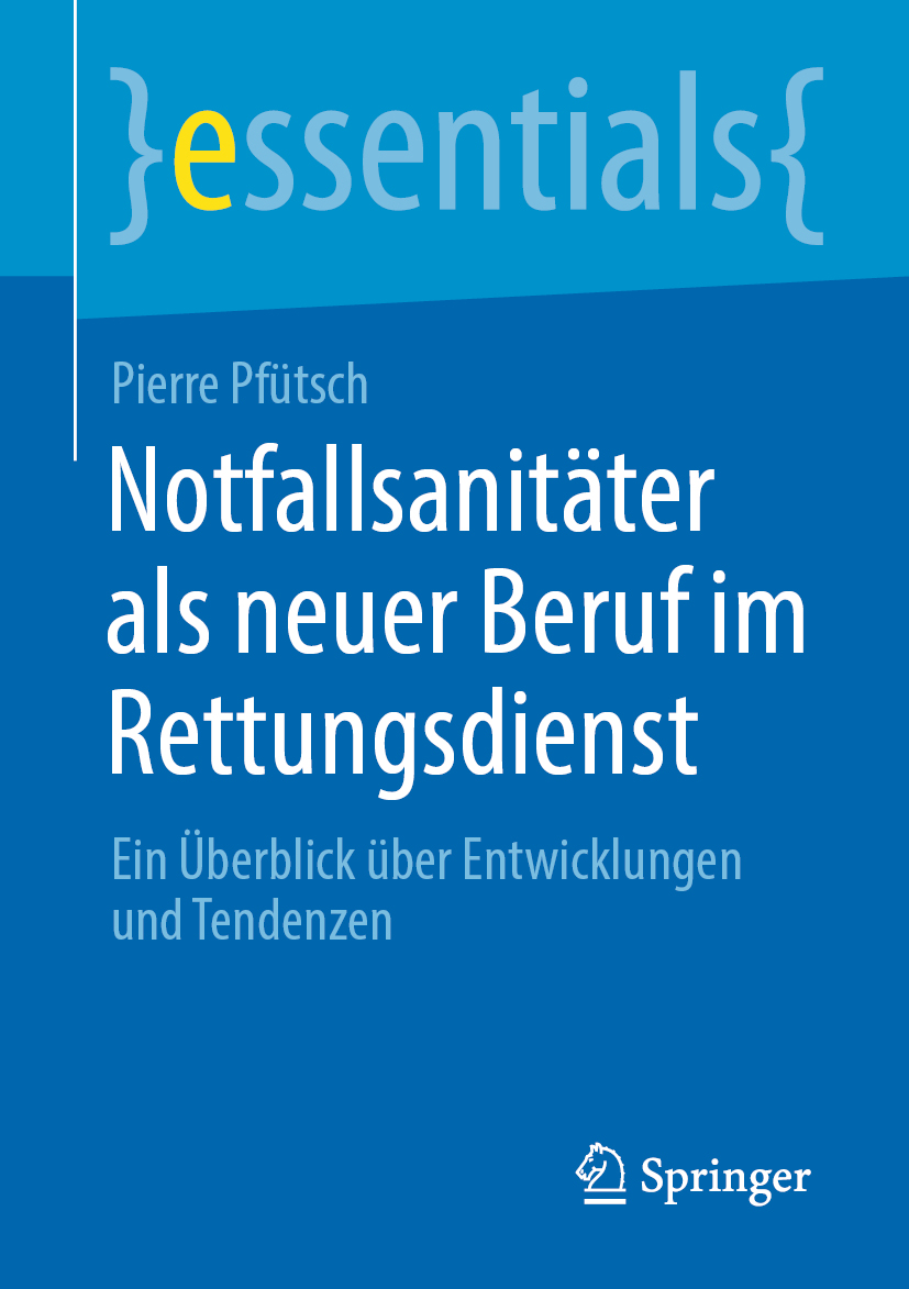 Notfallsanitäter als neuer Beruf im Rettungsdienst - Pierre Pfütsch - E-Book