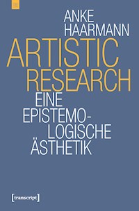 Artistic Research - Anke Haarmann - E-Book