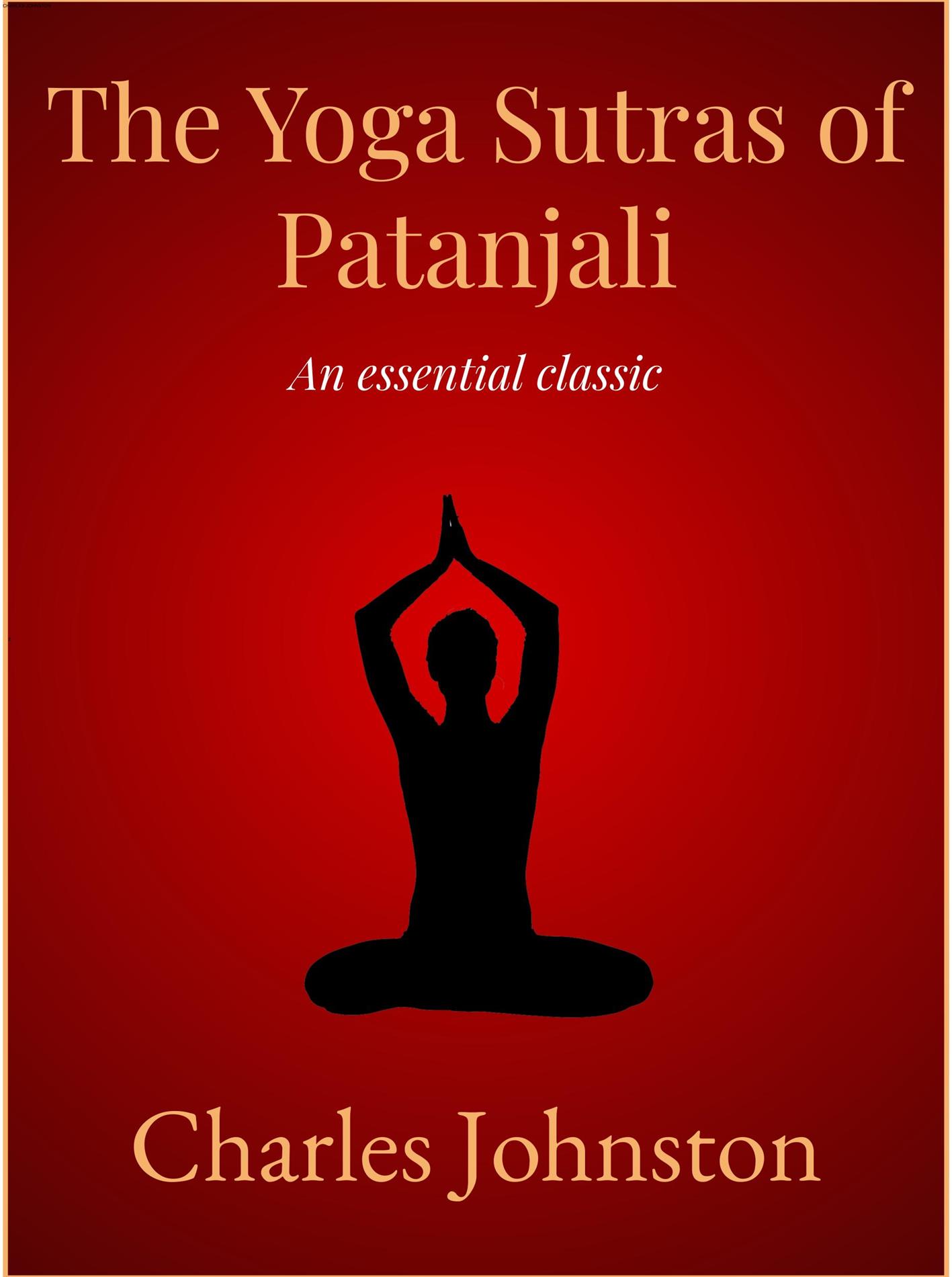 The Yoga Sutras of Patanjali - Charles Johnston - E-Book