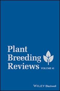 Plant Breeding Reviews, Volume 41 - Irwin Goldman - E-Book