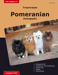 Traumrasse Pomeranian - Marie Meyer - E-Book