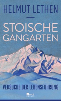 Stoische Gangarten - Helmut Lethen - E-Book