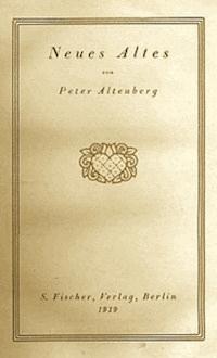 Neues Altes - Peter, Altenberg - kostenlos E-Book