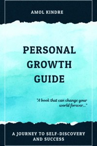 Personal Growth Guide - Kindre Amol - E-Book