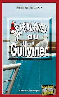 Déferlantes au Guilvinec - Elisabeth Mignon - E-Book