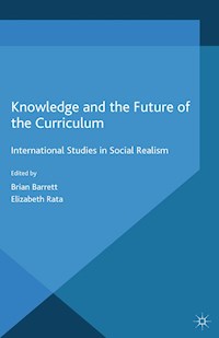 Knowledge and the Future of the Curriculum -  - E-Book