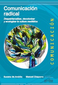 Comunicación radical - Susana de Andrés del Campo - E-Book