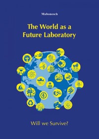 The World as a Future Laboratory - Martina Bonenberger - E-Book