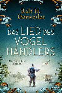 Das Lied des Vogelhändlers - Ralf H. Dorweiler - E-Book