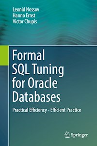 Formal SQL Tuning for Oracle Databases - Leonid Nossov - E-Book