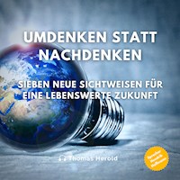 Umdenken statt Nachdenken - Thomas Herold - Hörbuch