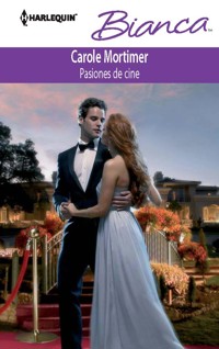Pasiones de cine - Carole Mortimer - E-Book
