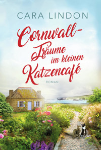 Cornwall-Träume im kleinen Katzencafé - Cara Lindon - E-Book