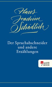 Der Sprachabschneider und andere Erzählungen - Hans Joachim Schädlich - E-Book