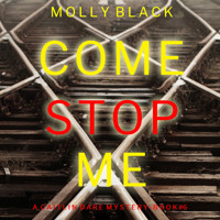Come Stop Me (A Caitlin Dare FBI Suspense Thriller—Book 6) - Ava Strong - Hörbuch