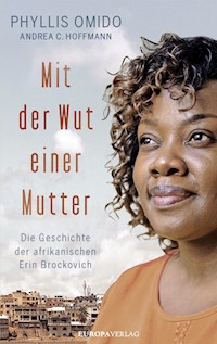 Mit der Wut einer Mutter - Phyllis Omido - E-Book
