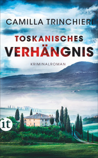 Toskanisches Verhängnis - Camilla Trinchieri - E-Book