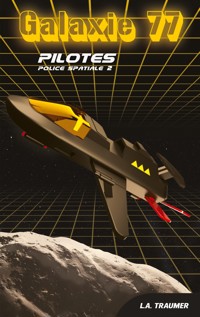 Galaxie 77 - L.A. Traumer - E-Book
