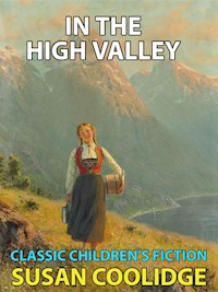 In the High Valley - Susan Coolidge - E-Book