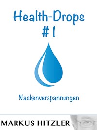 Health-Drops #001 - Markus Hitzler - E-Book