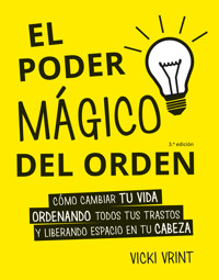 El poder mágico del orden - VICKI VRINT - E-Book