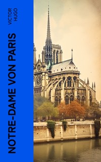 Notre-Dame von Paris - Victor Hugo - E-Book