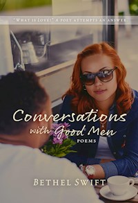 Conversations with Good Men - Bethel Swift - E-Book