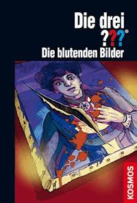 Die drei ???, Die blutenden Bilder (drei Fragezeichen) - Kari Erlhoff - E-Book