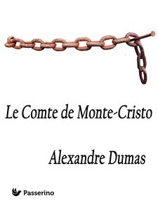 Le Comte de Monte-Cristo - Dumas Alexandre - E-Book