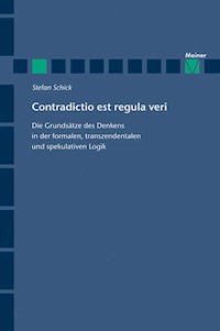 Contradictio est regula veri - Stefan Schick - E-Book
