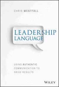 Leadership Language - Chris Westfall - E-Book