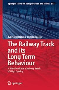 The Railway Track and Its Long Term Behaviour - Konstantinos Tzanakakis - E-Book