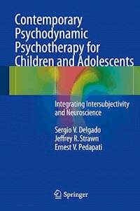 Contemporary Psychodynamic Psychotherapy for Children and Adolescents - Sergio V. Delgado - E-Book