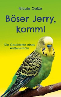 Böser Jerry, komm! - Nicole Oelze - E-Book