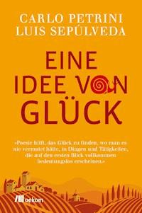 Eine Idee von Glück - Carlo Petrini - E-Book