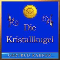 Die Kristallkugel -  - Hörbuch