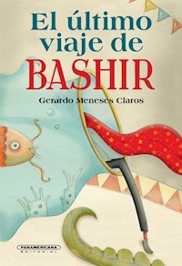 El último viaje de Bashir - Gerardo Meneses - E-Book