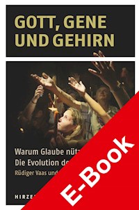 Gott, Gene und Gehirn - Rüdiger Vaas - E-Book