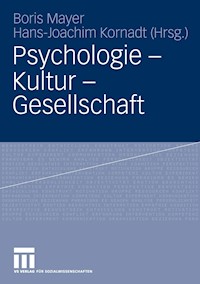 Psychologie - Kultur - Gesellschaft - - E-Book