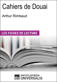 Cahiers de Douai d'Arthur Rimbaud - Encyclopædia Universalis - E-Book