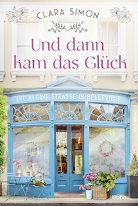 Und dann kam das Glück - Clara Simon - E-Book