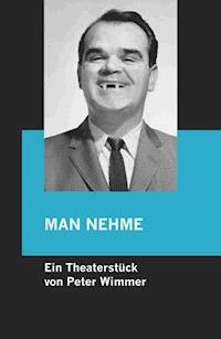MAN NEHME - Naturbelassener Regenwald mit Kruste ... - Peter Wimmer - E-Book