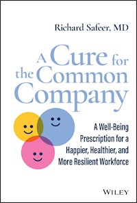 A Cure for the Common Company - Richard Safeer - E-Book