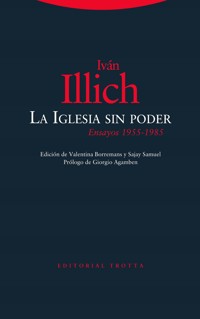 La Iglesia sin poder - Iván Illich - E-Book