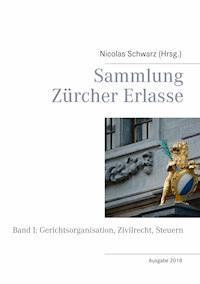 Sammlung Zürcher Erlasse - - E-Book